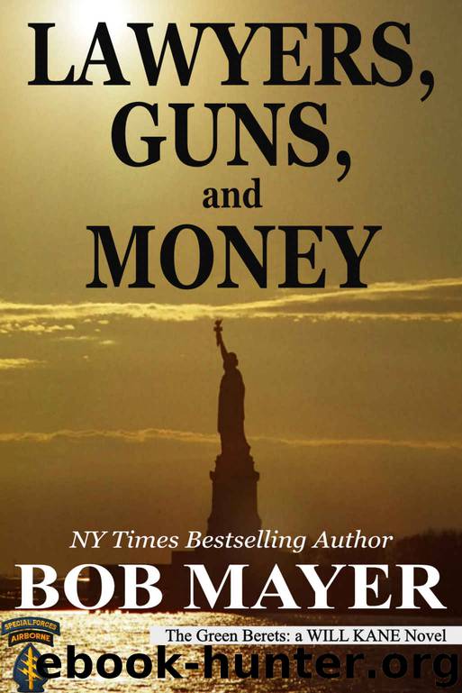 Lawyers, Guns and Money by Bob Mayer free ebooks download